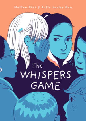 Whispers Game Sofie Louise Dam Morten Dürr Danish Comics Foreign Rights