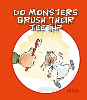 Do monsters brush their teeth Arni Beck Gunnarsson Lars Jakobsen Danish Comics Foreign Rights