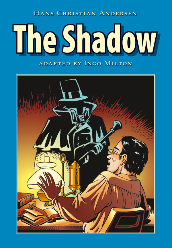 The Shadow Hans Christian Andersen Ingo Milton Danish Comics Foreign Rights